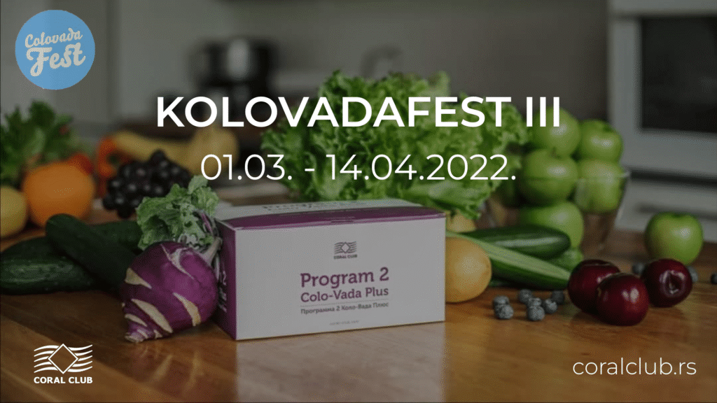 Čišćenje organizma tokom KOLOVADAFEST-a • Coral Club Srbija